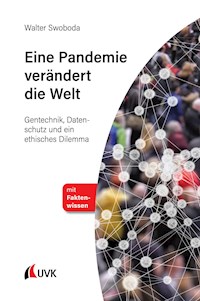 Eine Pandemie verändert die Welt - Walter Swoboda - E-Book