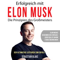 Erfolgreich mit Elon Musk - Sebastian Blake - Hörbuch