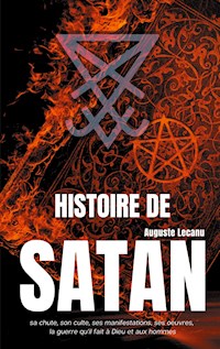 Histoire de Satan - Auguste François Lecanu - E-Book
