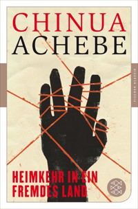 Heimkehr in ein fremdes Land - Chinua Achebe - E-Book