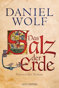 Das Salz der Erde - Daniel Wolf - E-Book