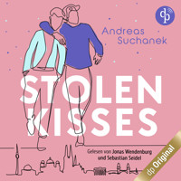 Stolen Kisses, Band (Ungekürzt) - Andreas Suchanek - Hörbuch
