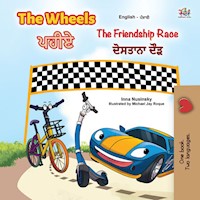 The Wheels The Friendship Race ਪਹੀਏ ਦੋਸਤਾਨਾ ਦੌੜ - Inna Nusinsky - E-Book