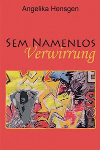 Sem Namenlos - Angelika Hensgen - E-Book