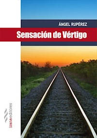 Sensación de vértigo - Ángel Rupérez - E-Book