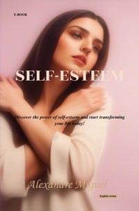 Self-esteem - Alexandre Miguel - E-Book