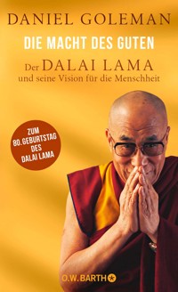 Die Macht des Guten - Daniel Goleman - E-Book
