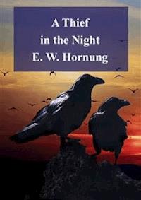 A Thief in the Night - E. W. Hornung - E-Book