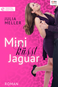 Mini küsst Jaguar - Julia Meller - E-Book