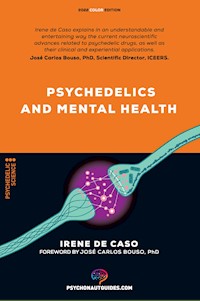 Psychedelics and mental health - Irene de Caso - E-Book
