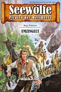 Seewölfe - Piraten der Weltmeere 553 - Roy Palmer - E-Book