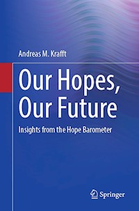 Our Hopes, Our Future - Andreas M. Krafft - E-Book