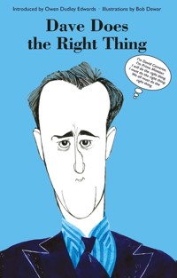 Dave Does the Right Thing - Owen Dudley Edwards - E-Book