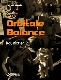 Orbitale Balance - Carlos Rasch - E-Book
