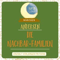 Die Nachbar-Familien - Hans Christian Andersen - Hörbuch