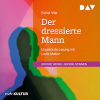 Der dressierte Mann - Esther Vilar - Hörbuch