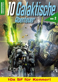 10 Galaktische Abenteuer Box 2 - Diverse - E-Book