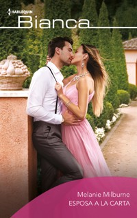 Esposa a la carta - Melanie Milburne - E-Book