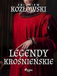 Legendy krośnieńskie - Zbigniew Kozłowski - E-Book