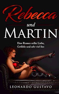 Rebecca und Martin - Leonardo Gustavo - E-Book