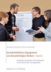 Gesellschaftliches Engagement von Benachteiligten fördern - Band 2 - Benedikt Sturzenhecker - E-Book