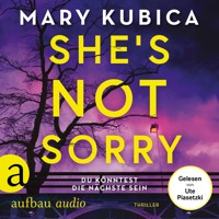 She's Not Sorry - Du könntest die Nächste sein (Ungekürzt) - Mary Kubica - Hörbuch