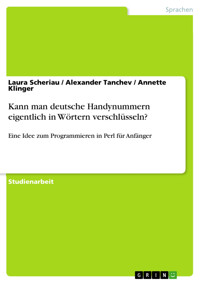 Kann man deutsche Handynummern eigentlich in Wörtern verschlüsseln? - Laura Scheriau - E-Book