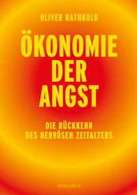 Ökonomie der Angst - Oliver Rathkolb - E-Book