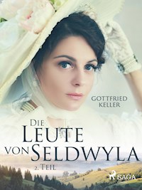 Die Leute von Seldwyla - 2. Teil - Gottfried Keller - E-Book