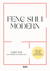 Feng Shui modern - Cliff Tan - E-Book