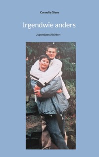 Irgendwie anders - Cornelia Giese - E-Book