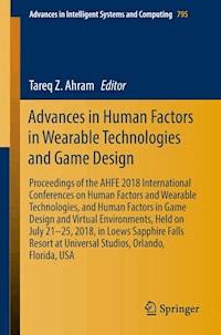 Advances in Human Factors in Wearable Technologies and Game Design -  - E-Book