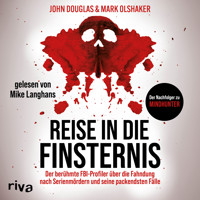 Reise in die Finsternis - John Douglas - E-Book + Hörbuch