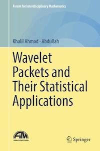 Wavelet Packets and Their Statistical Applications - Khalil Ahmad - E-Book