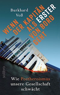 Wenn der Kapitän als Erster von Bord geht - Burkhard Voß - E-Book