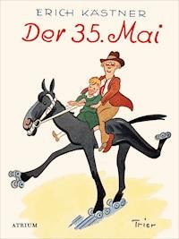 Der 35. Mai - Kästner Erich - E-Book