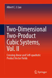 Two-dimensional Two-product Cubic Systems Vol. II - Albert C. J. Luo - E-Book