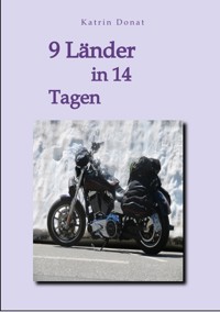 9 Länder in 14 Tagen - Cara Catalina Fox - E-Book