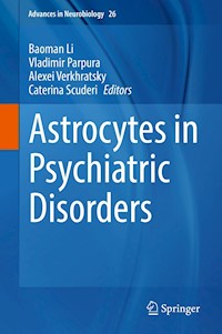 Astrocytes in Psychiatric Disorders -  - E-Book