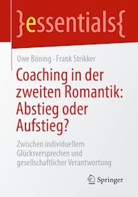 Coaching in der zweiten Romantik: Abstieg oder Aufstieg? - Uwe Böning - E-Book