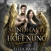 Sündhafte Hoffnung - Dark Romance Hörbuch - Eliza Raine - Hörbuch