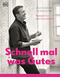 Schnell mal was Gutes - Alexander Herrmann - E-Book
