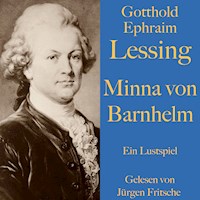Gotthold Ephraim Lessing: Minna von Barnhelm - Gotthold Ephraim Lessing - Hörbuch