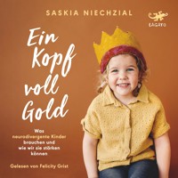 Ein Kopf voll Gold - Saskia Niechzial - Hörbuch