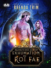 Exhumation Du Roi Fae - Brenda Trim - E-Book