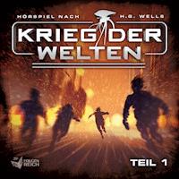Krieg der Welten - Teil 1 - Christian Gailus - Hörbuch