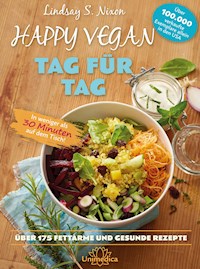 Happy Vegan Tag für Tag - Lindsay S. Nixon - E-Book