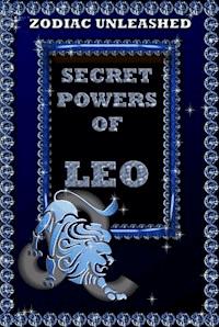 Zodiac Unleashed - Leo - Juergen Beck - E-Book