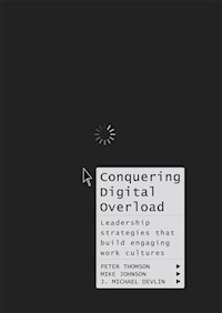 Conquering Digital Overload -  - E-Book