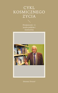 Cykl kosmicznego zycia - Dietmar Dressel - E-Book